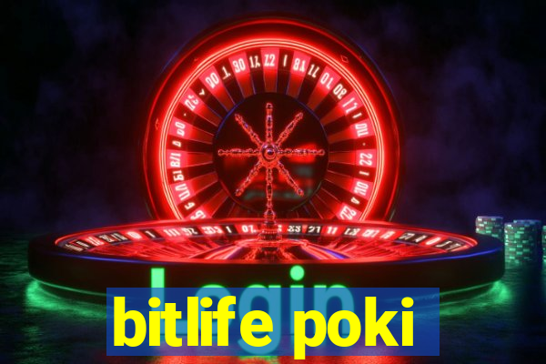 bitlife poki